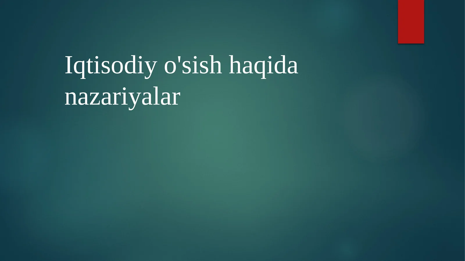 Iqtisodiyo'sishhaqidanazariyalar