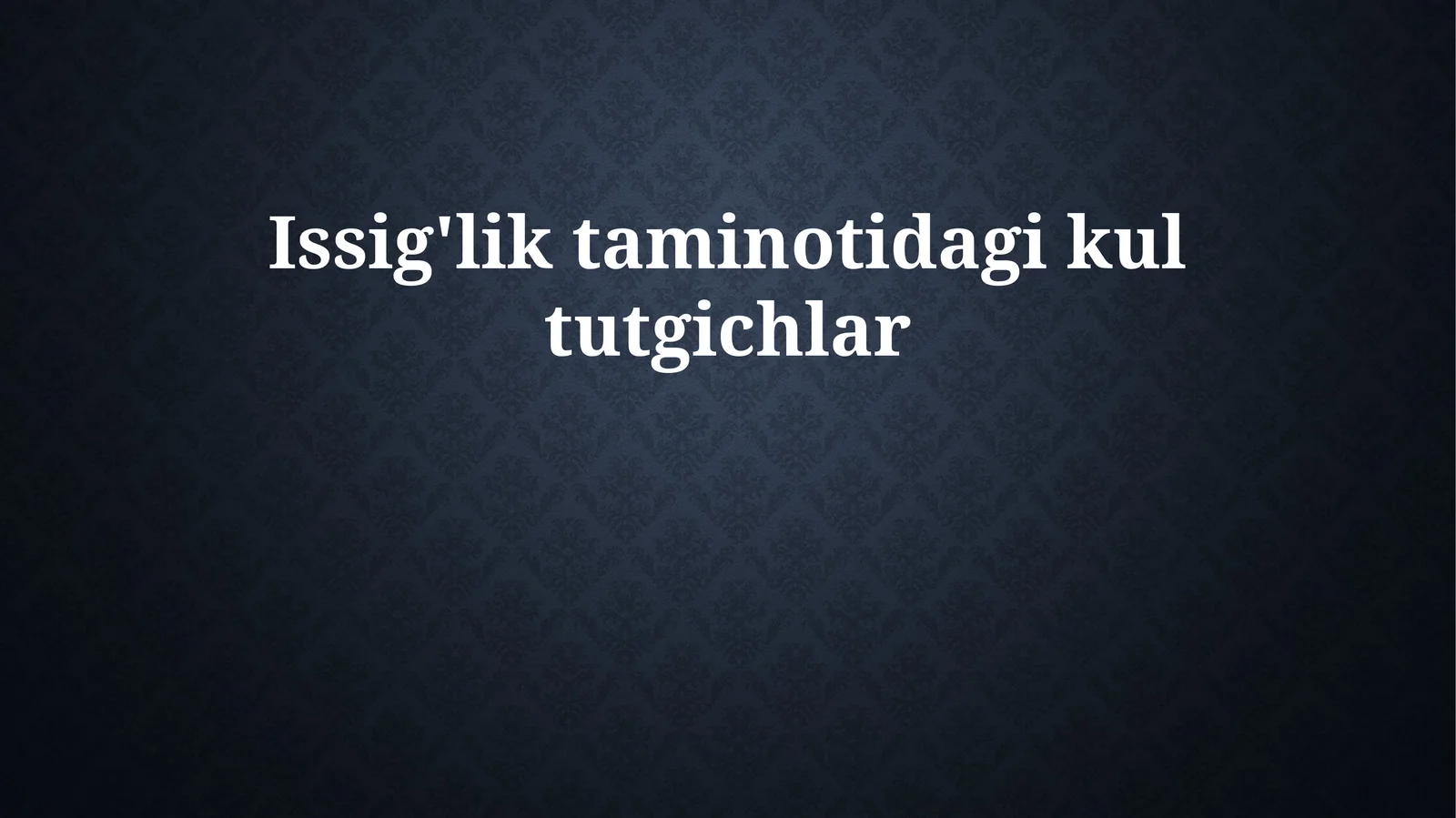 Issig'lik taminotidagi kul tutgichlar