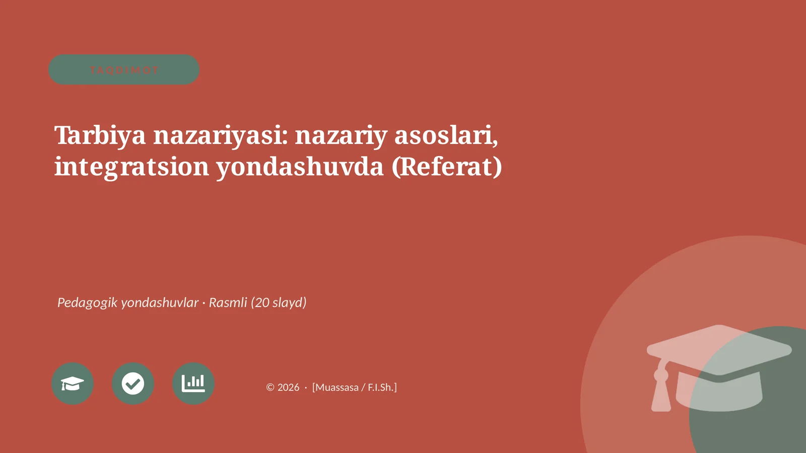 Tarbiya nazariyasi: nazariy asoslari, integratsion yondashuvda (Referat)