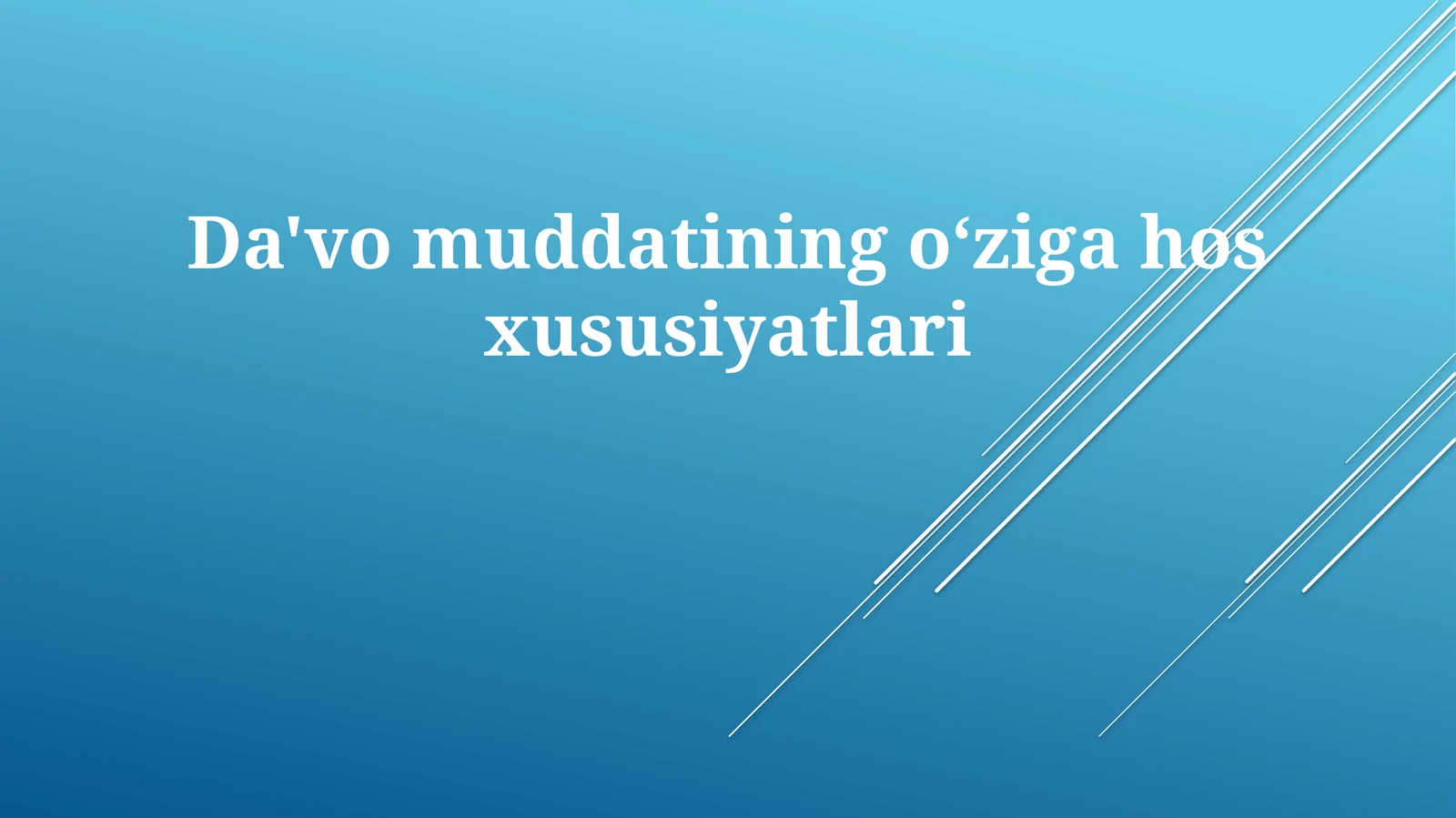 Da'vomuddatiningo‘zigahosxususiyatlari