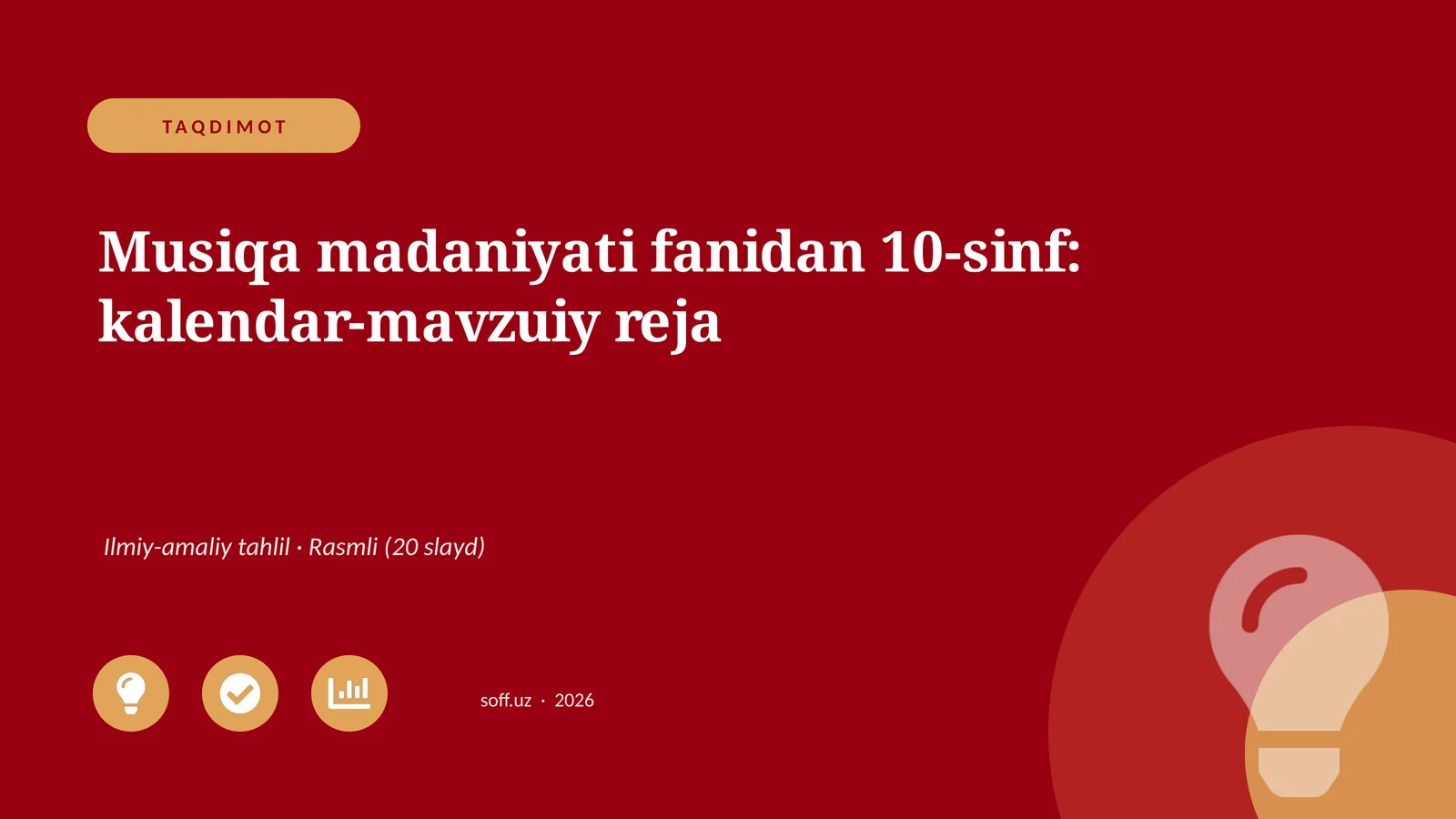 Musiqa madaniyati fanidan 10-sinf: kalendar-mavzuiy reja