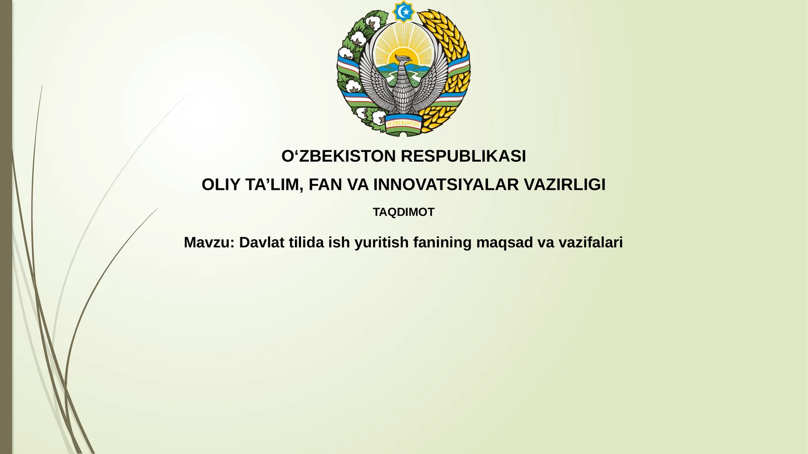 Davlattilidaishyuritishfaniningmaqsadvavazifalari