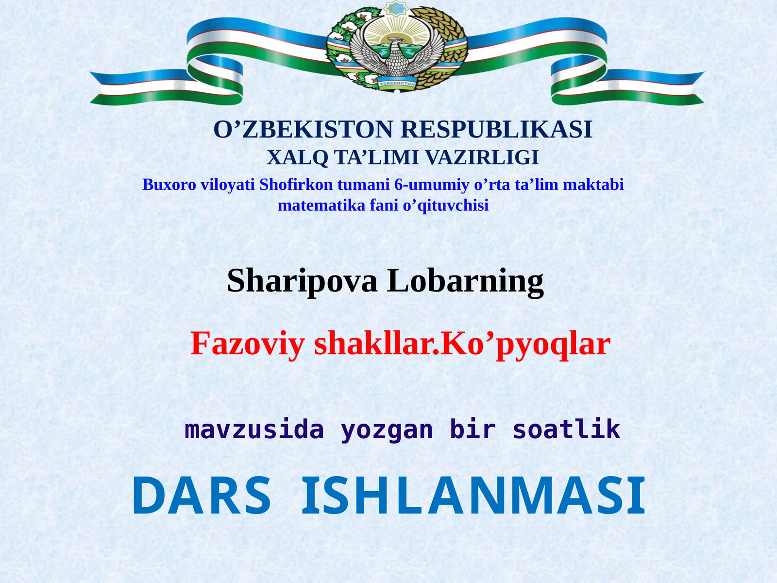 Fazoviy shakllar.Ko’pyoqlar mavzusida dars ishlanma