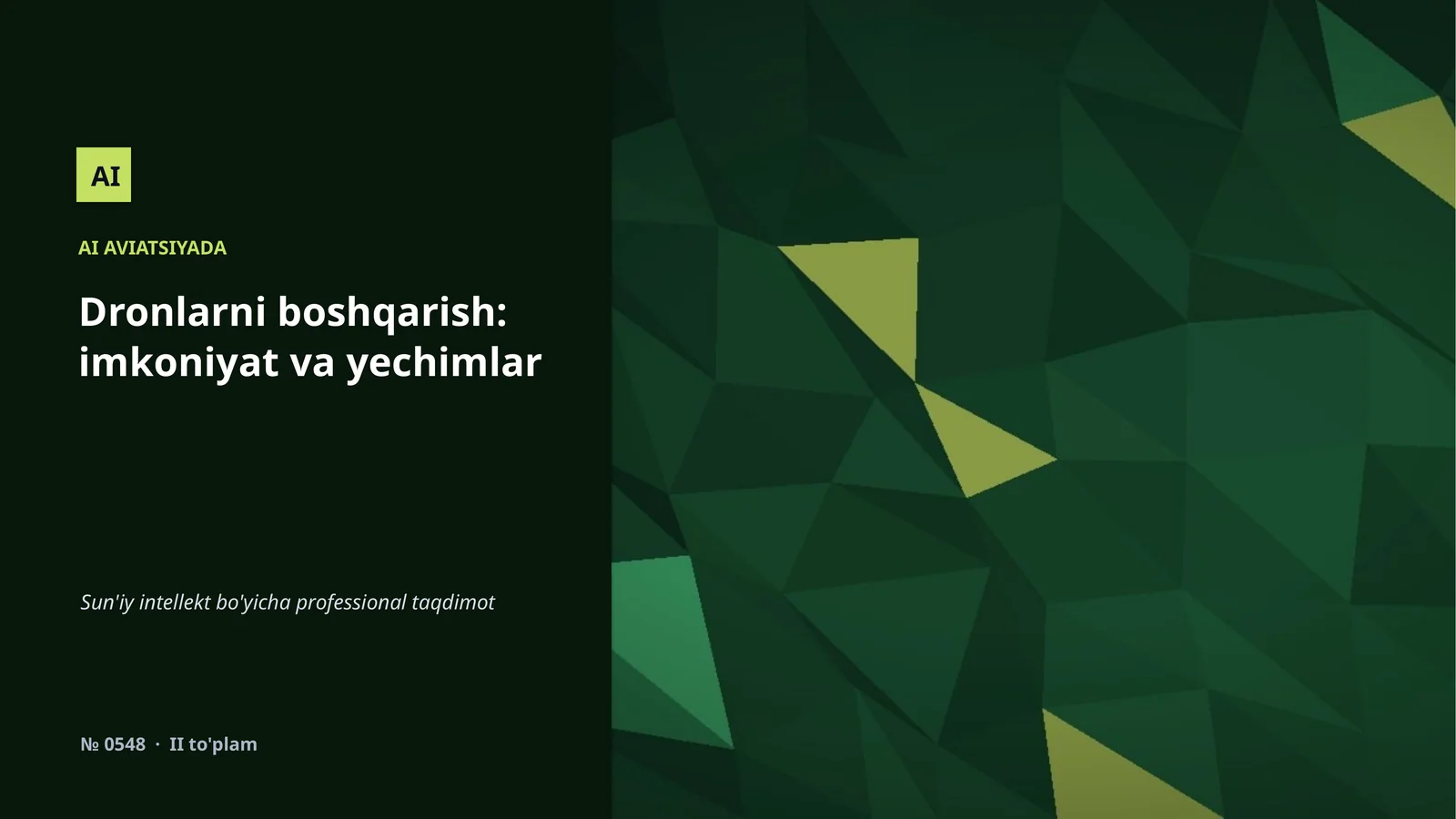 Dronlarni boshqarish: imkoniyat va yechimlar