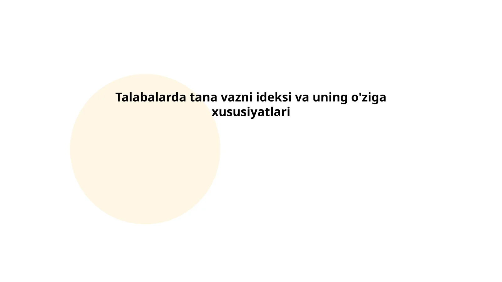 Talabalarda tana vazni ideksi va uning o'ziga xususiyatlari