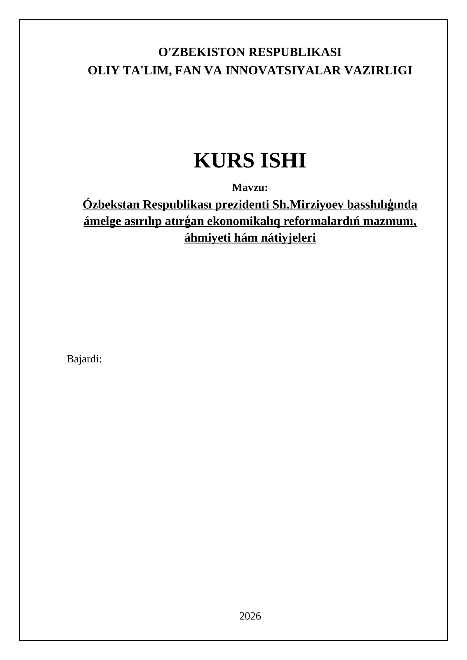 Ózbekstan Respublikası prezidenti Sh.Mirziyoev basshılıģında ámelge asırılıp atırģan ekonomikalıq reformalardıń mazmunı, áhmiyeti hám nátiyjeleri