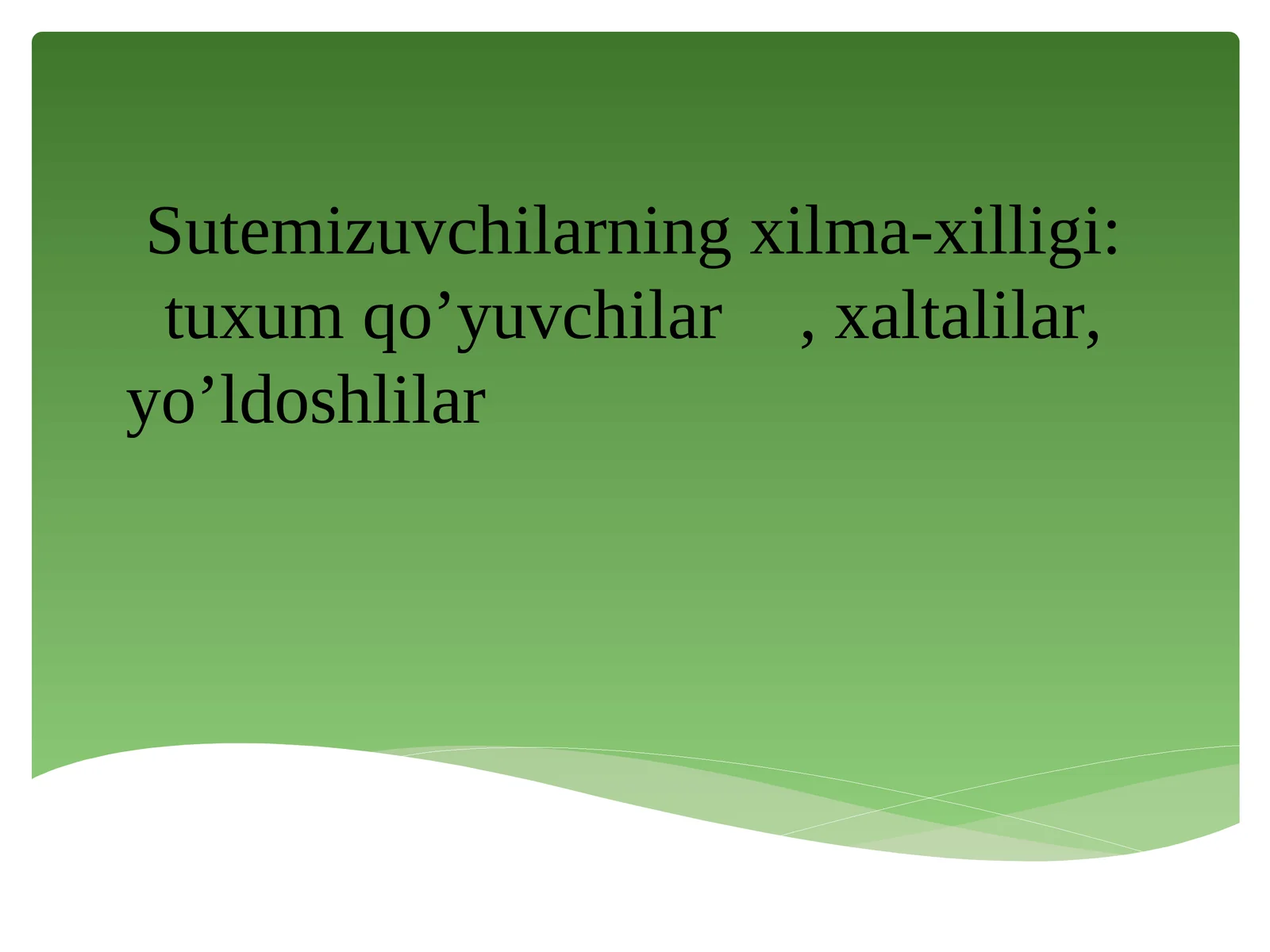 Sutemizuvchilarning xilma-xilligi: tuxum qo’yuvchilar, xaltalilar, yo’ldoshlilar