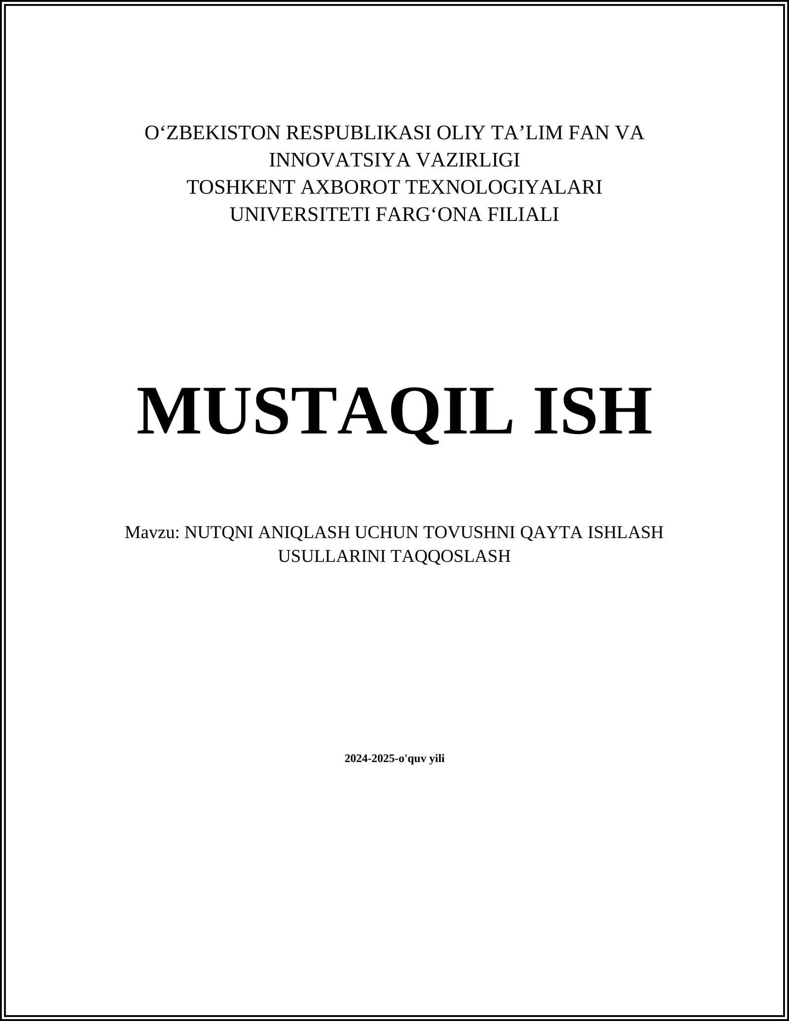 NUTQNI ANIQLASH UCHUN TOVUSHNI QAYTA ISHLASH USULLARINI TAQQOSLASH