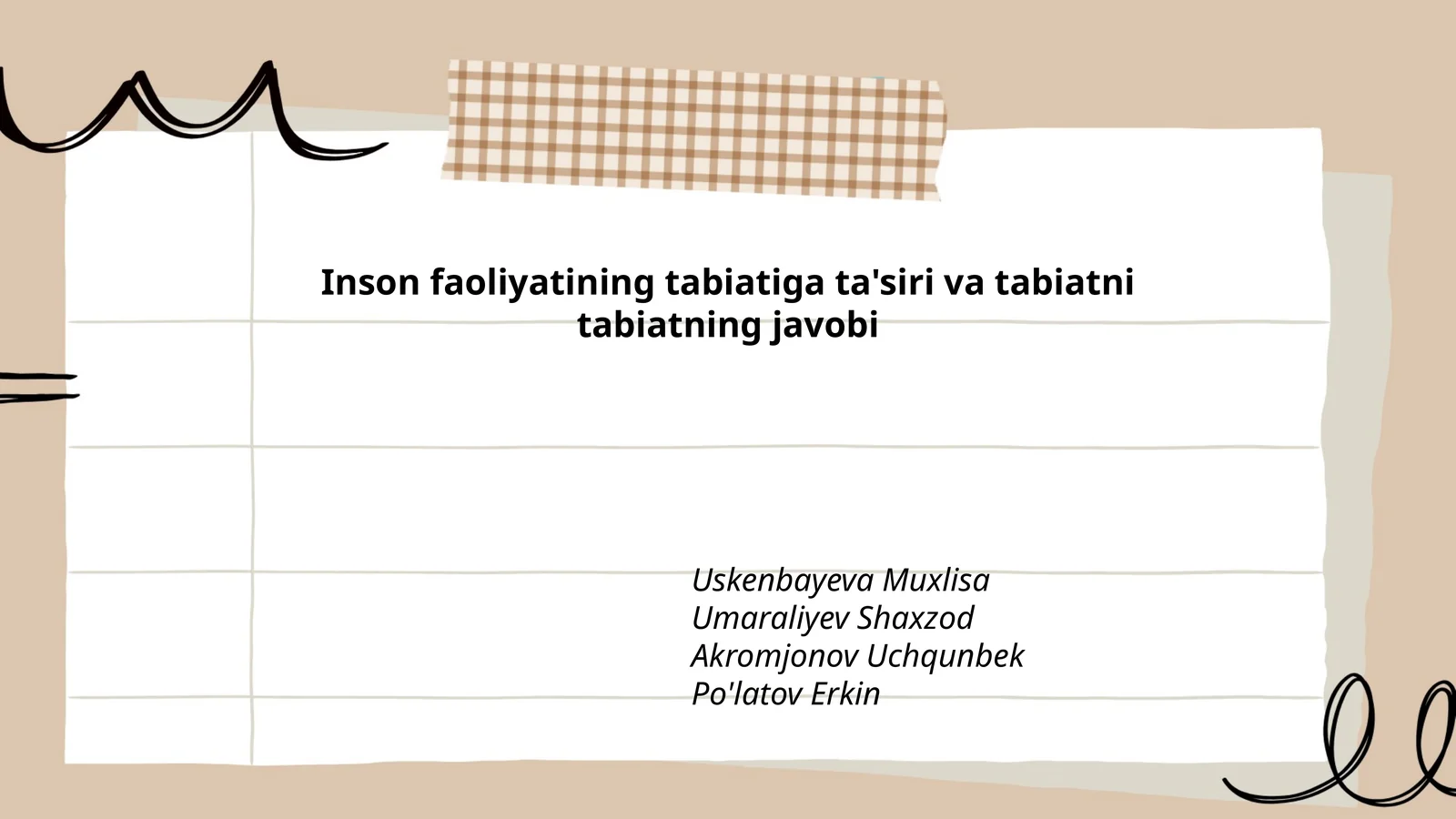 Inson faoliyatining tabiatiga ta'siri va tabiatni tabiatning javobi