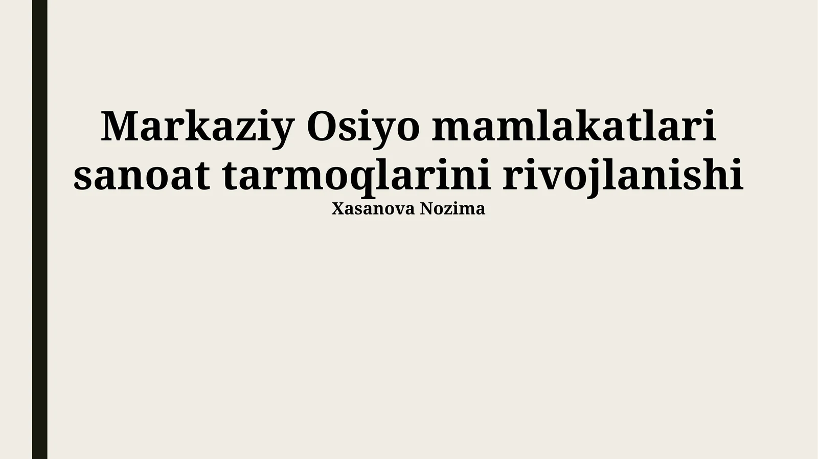 Markaziy Osiyo mamlakatlari sanoat tarmoqlarini rivojlanishi