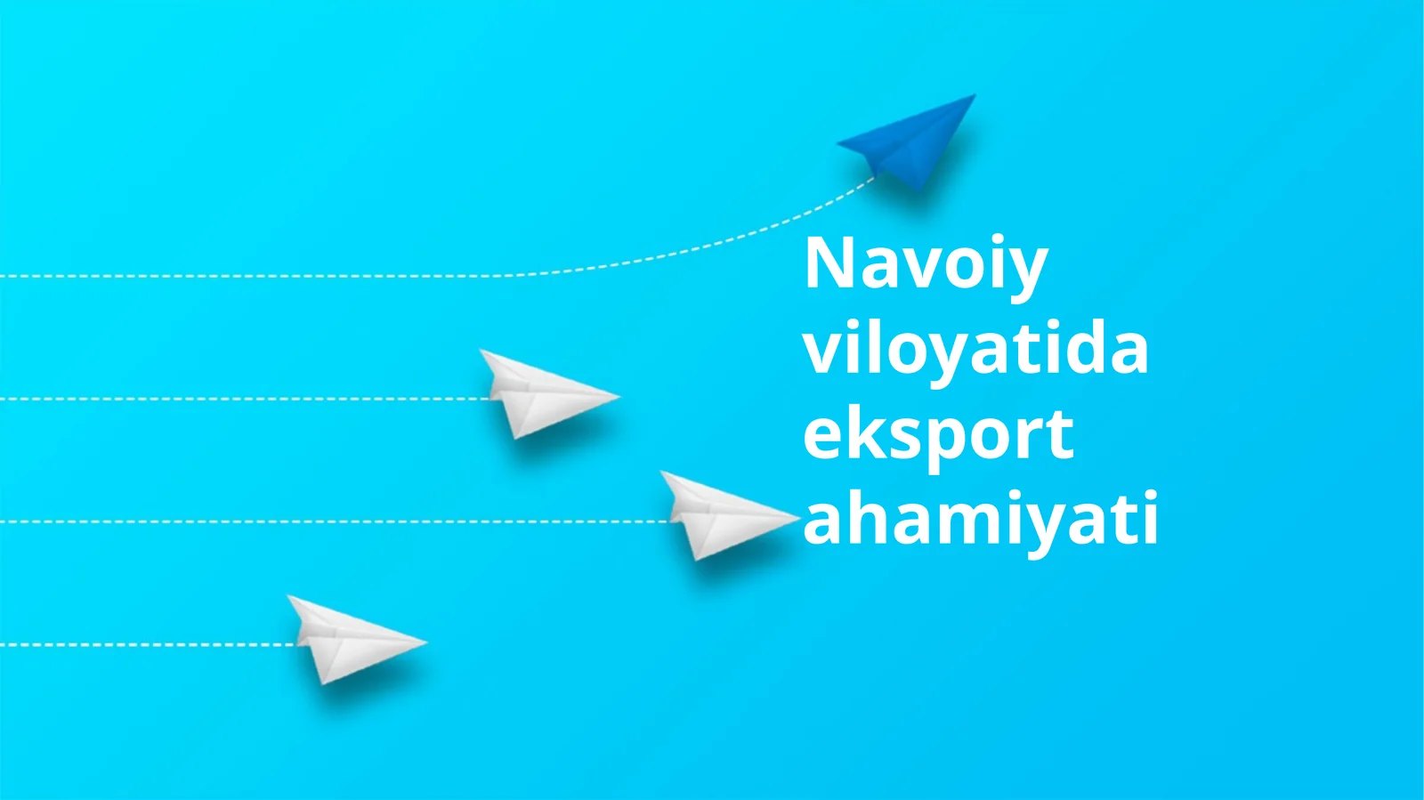 Navoiy viloyatida eksport ahamiyati