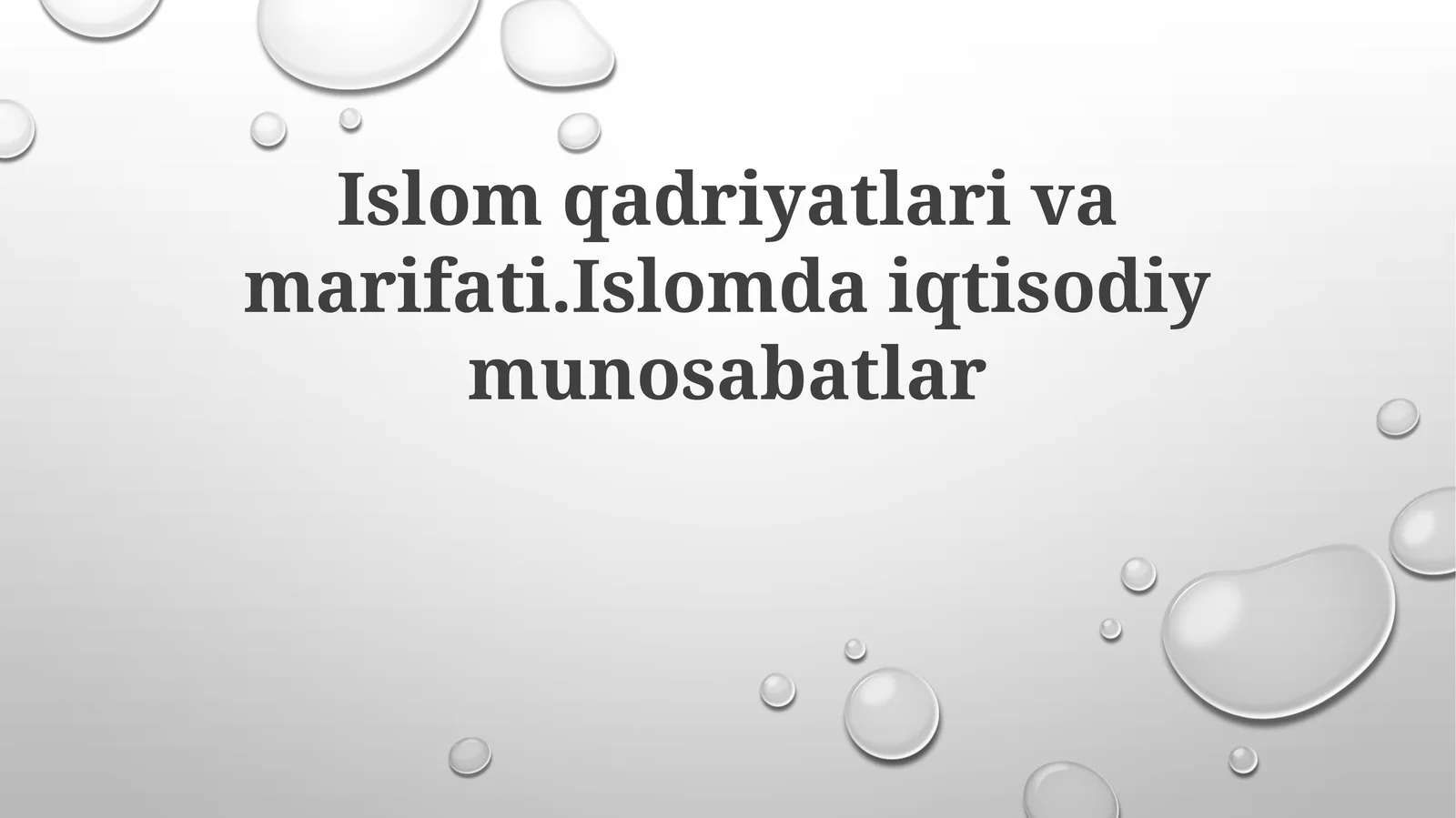 Islomqadriyatlarivamarifati.Islomdaiqtisodiymunosabatlar