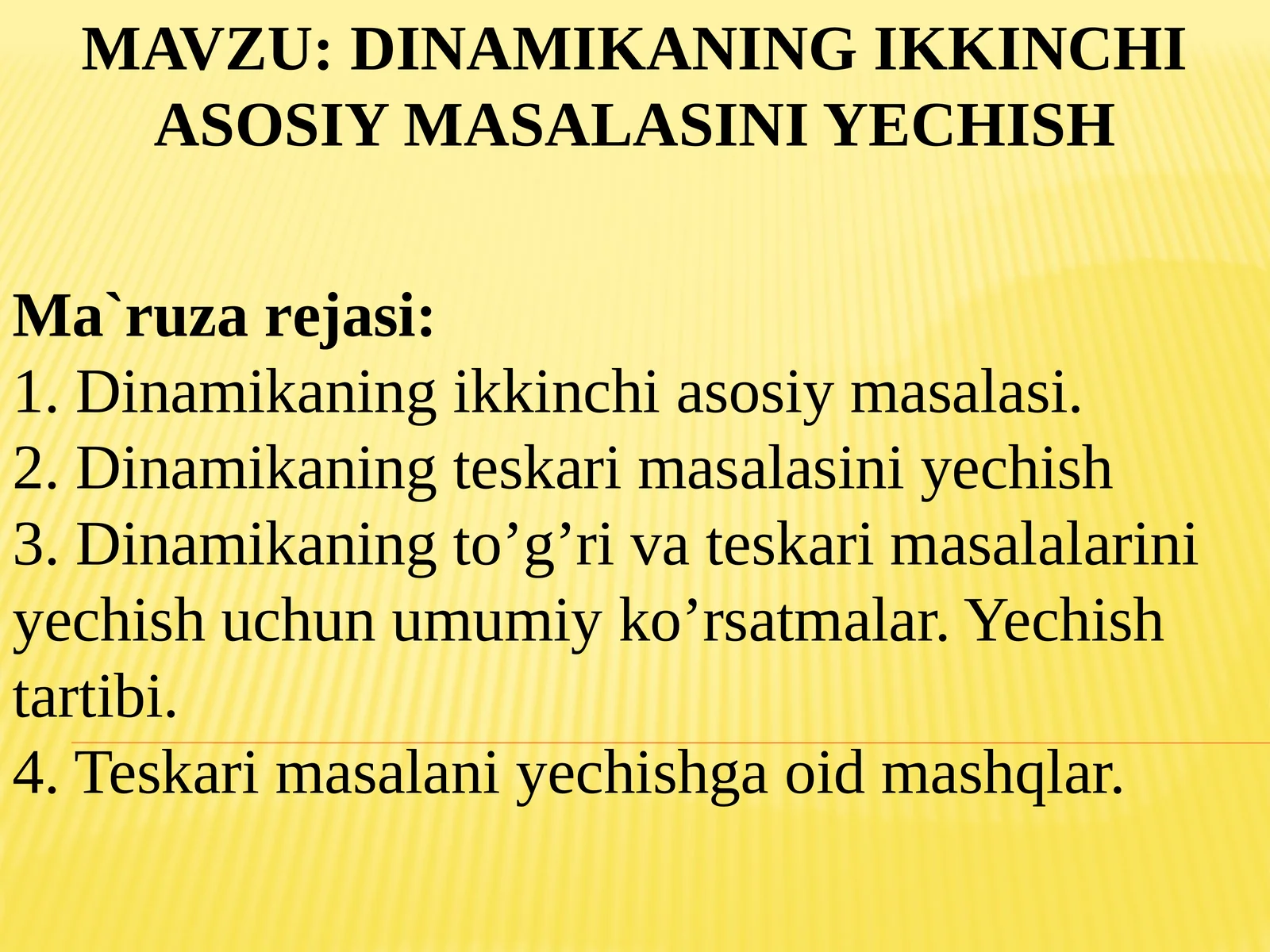 DINAMIKANING IKKINCHI ASOSIY MASALASINI YECHISH