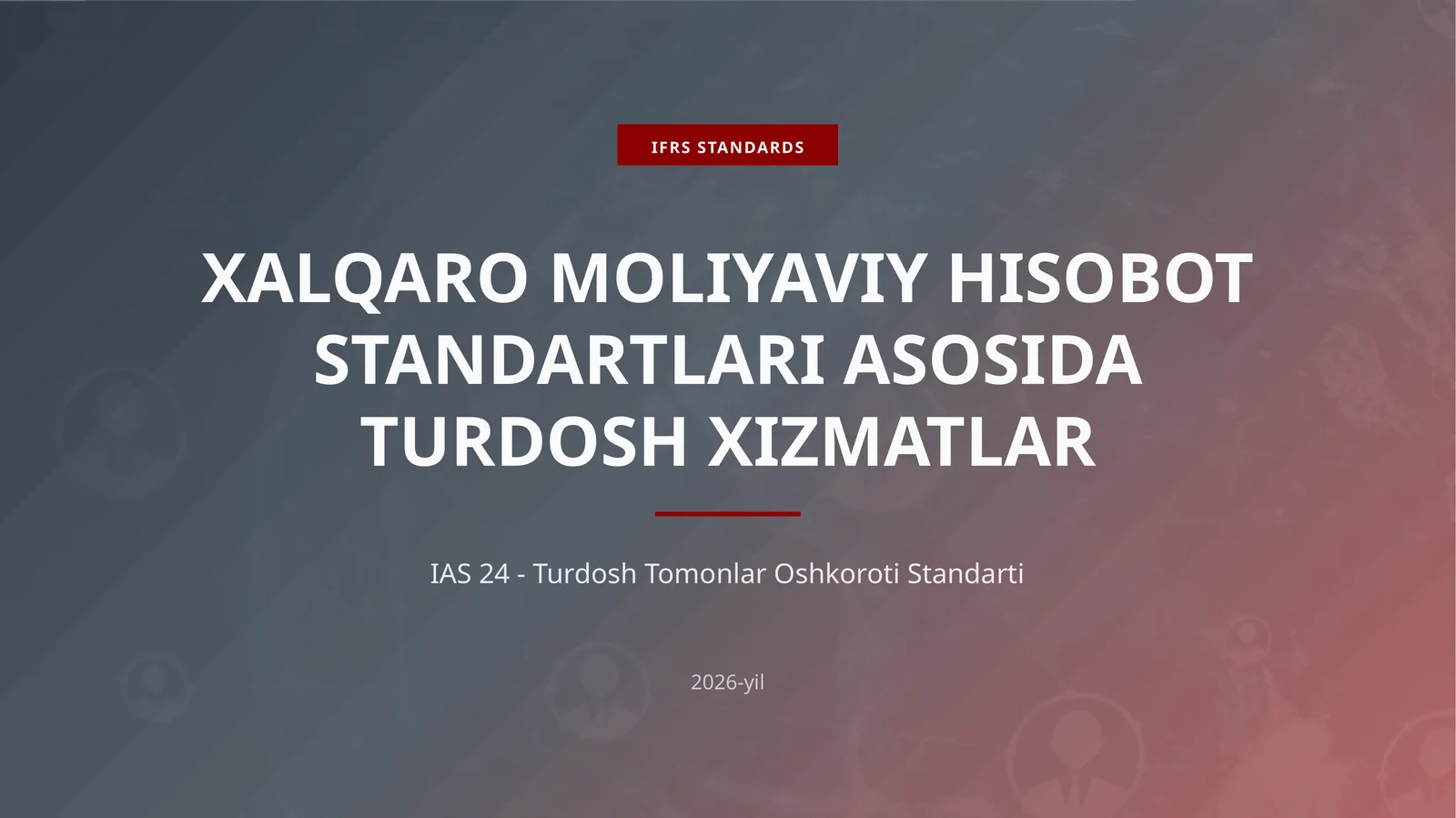 Xalqaro Moliyaviy Hisobot Standartlari Asosida Turdosh Xizmatlar