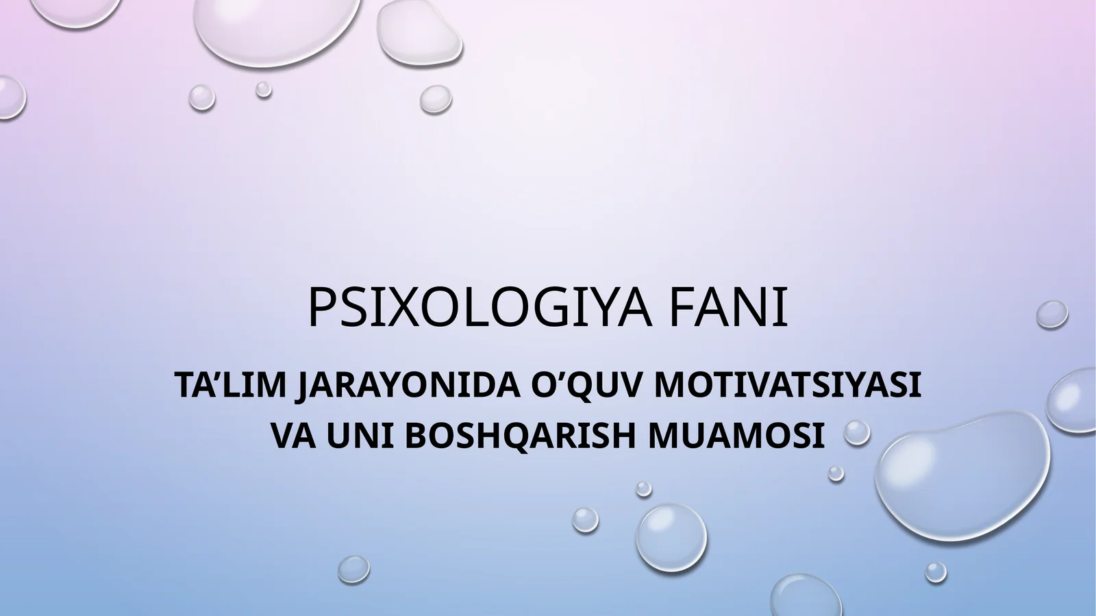 TA’LIM JARAYONIDA O’QUV MOTIVATSIYASI VA UNI BOSHQARISH MUAMOSI