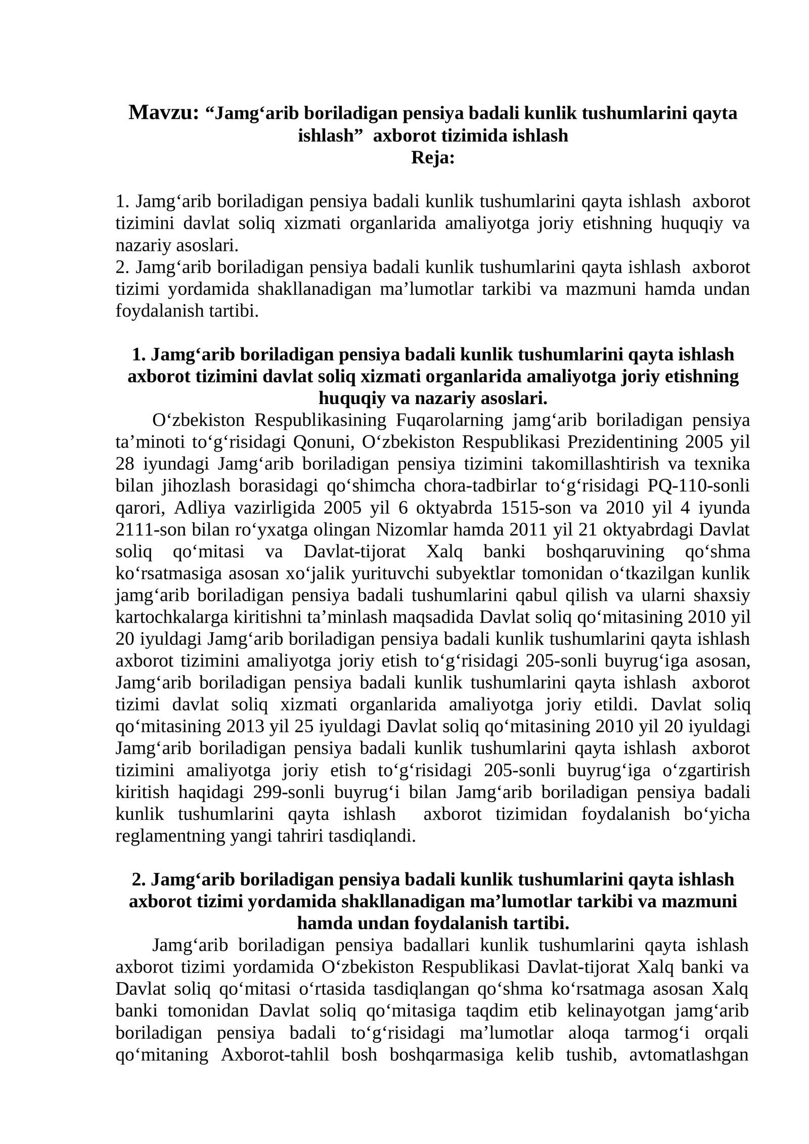 Jamg'arib boriladigan pensiya badali kunlik tushumlarini qayta ishlash