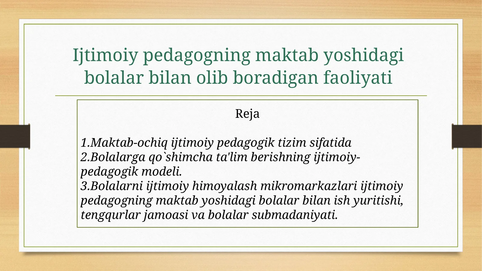Ijtimoiy-pedagogik faoliyatning asosi