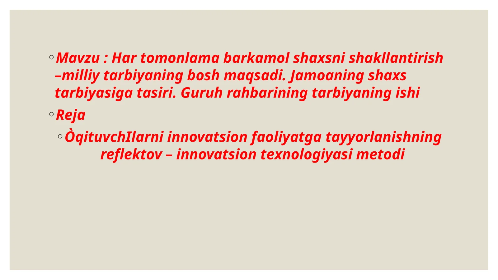 Har tomonlama barkamol shaxsni shakllantirish –milliy tarbiyaning bosh maqsadi