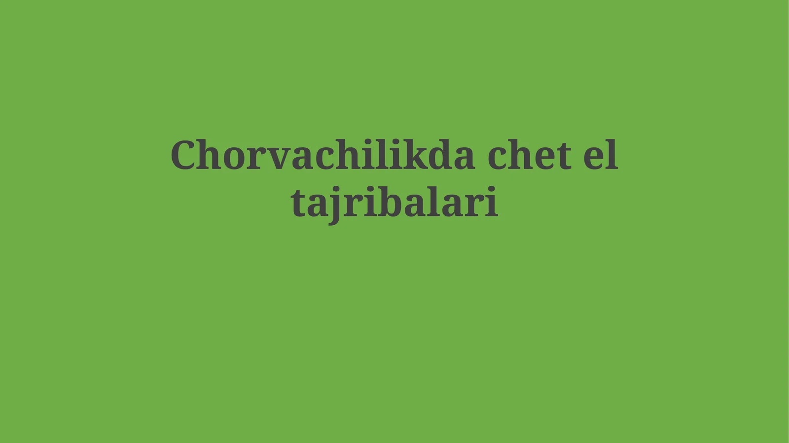 Chorvachilikda chet eltajribalari