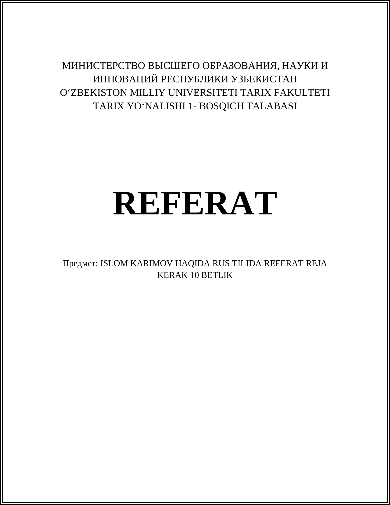 ISLOM KARIMOV HAQIDA RUS TILIDA REFERAT REJA