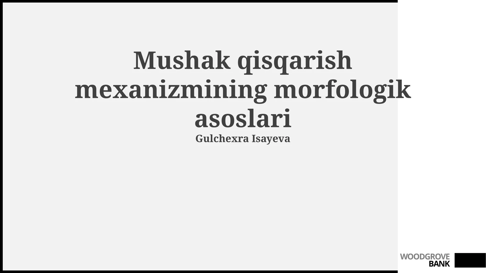 Mushak qisqarish mexanizmining morfologik asoslari