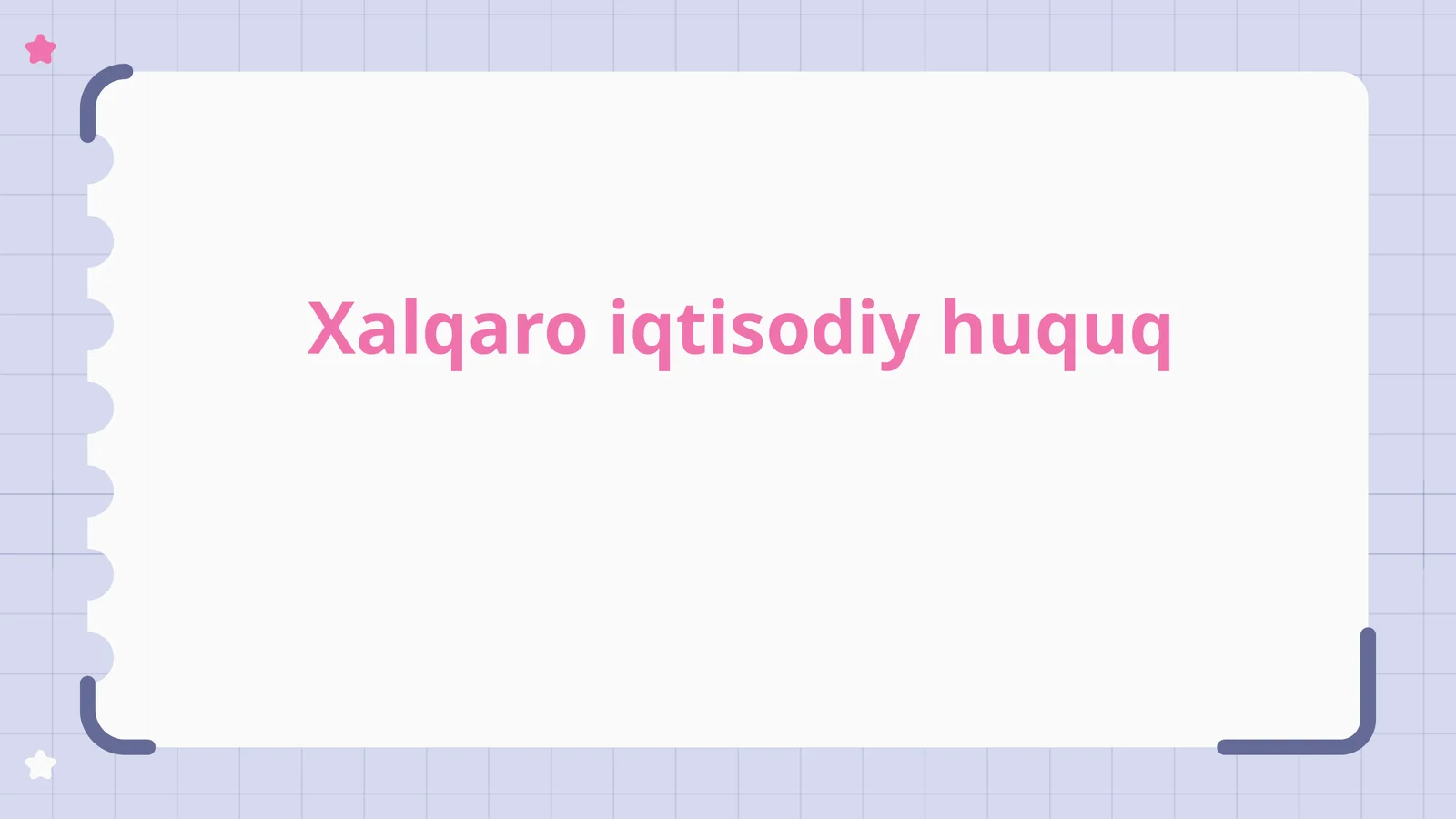 Xalqaro iqtisodiy huquqqa kirish