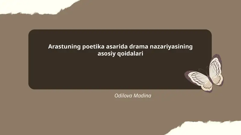 Arastuning poetika asarida drama nazariyasining asosiy qoidalari