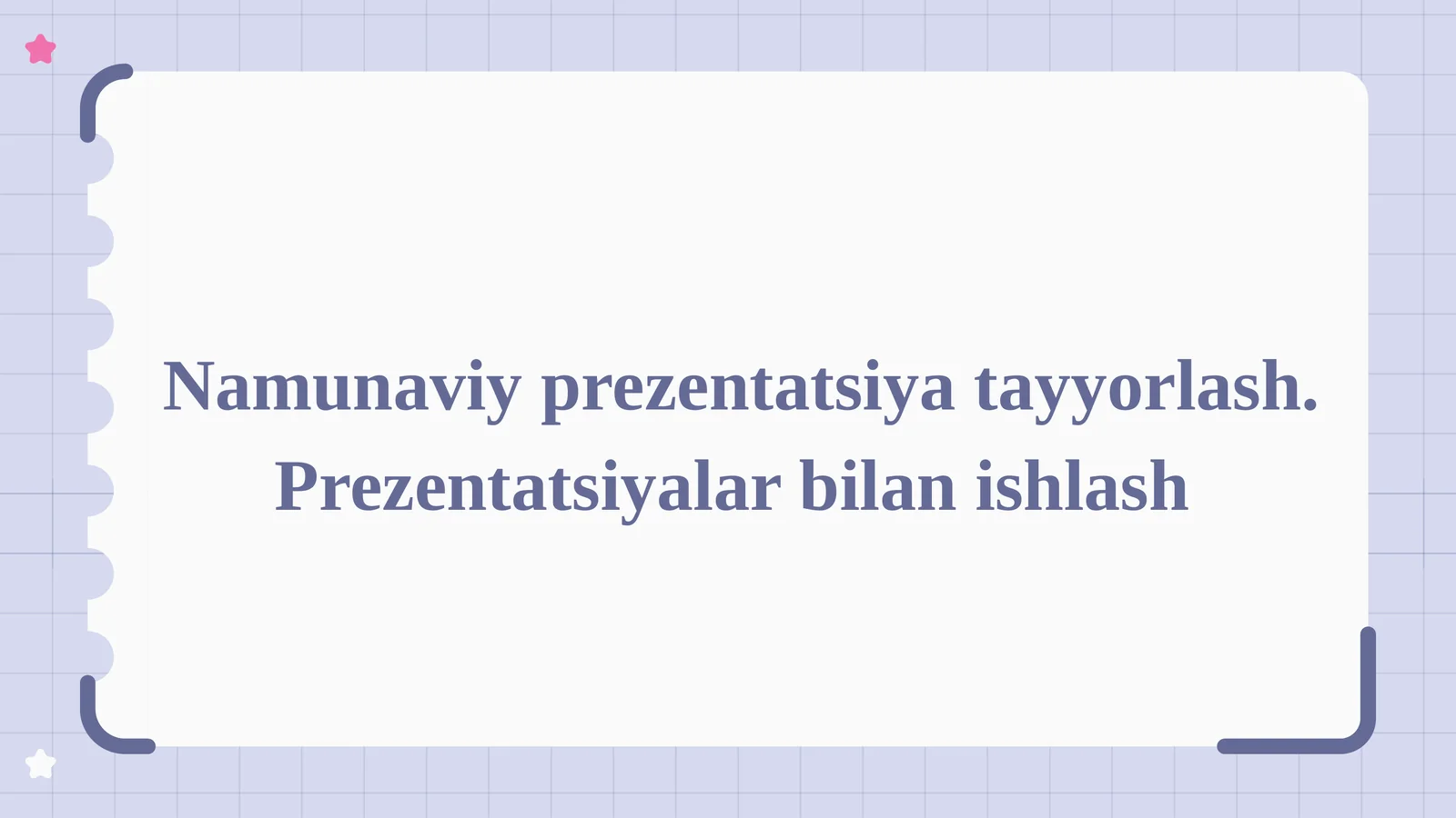 Prezentatsiyalar bilan ishlash