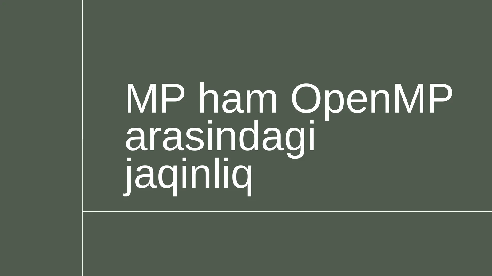 MP ham OpenMP arasindagi jaqinliq