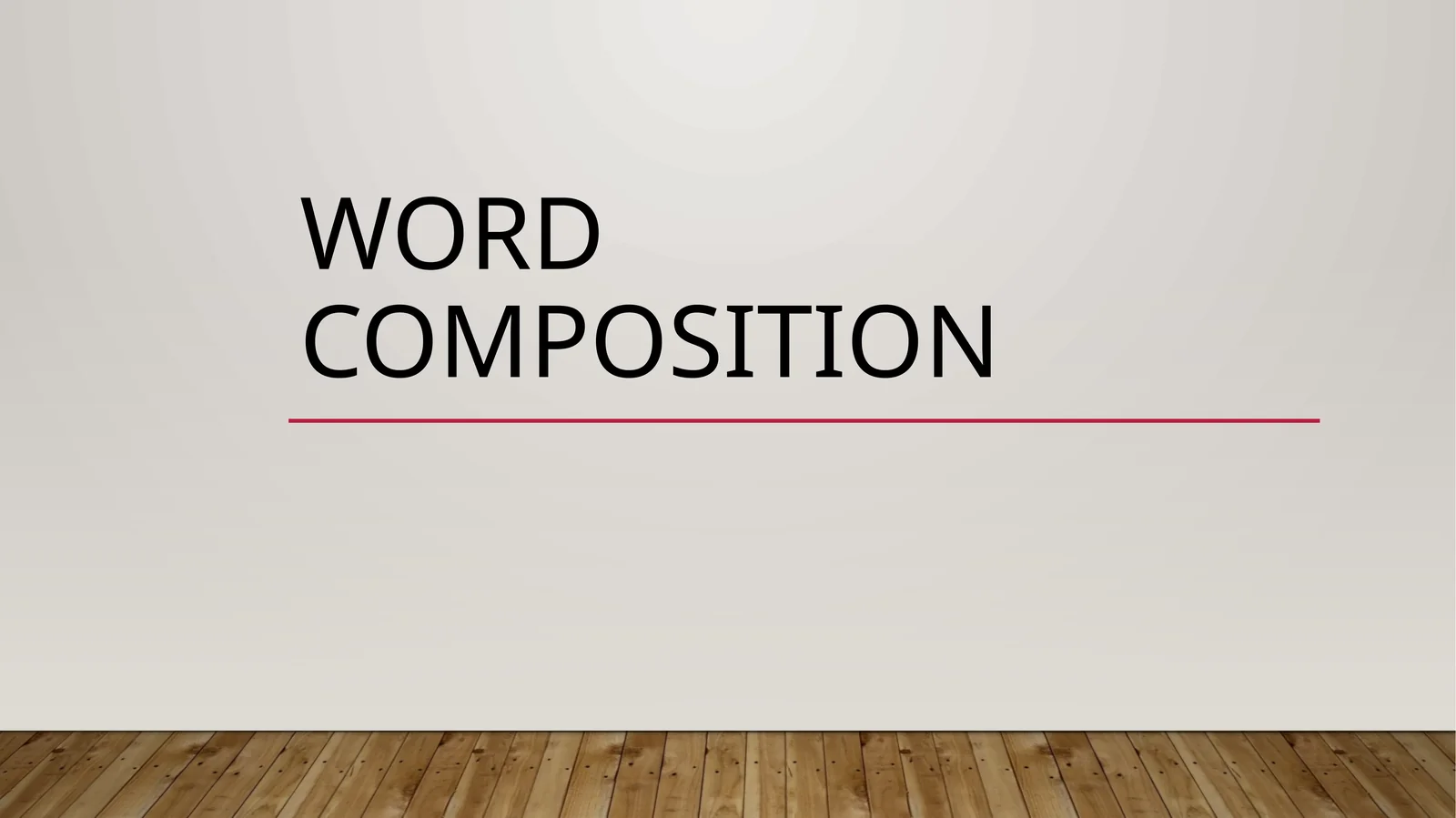 Word composition