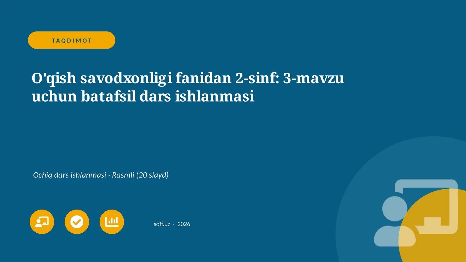 O'qish savodxonligi fanidan 2-sinf: 3-mavzu uchun batafsil dars ishlanmasi