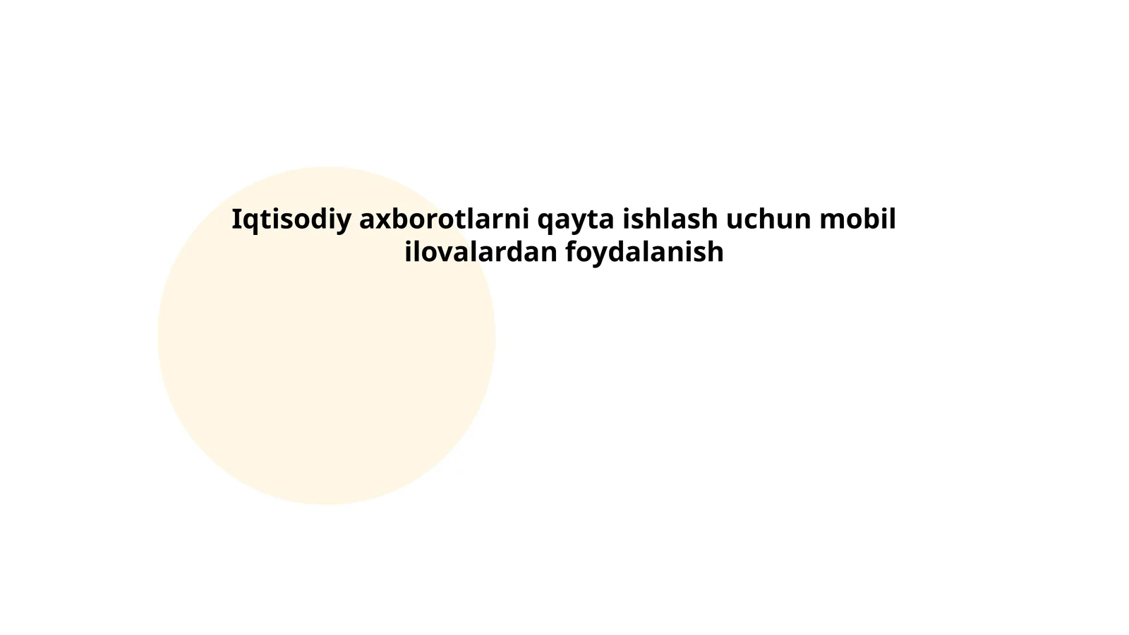 Mobil ilovalar iqtisodiy axborotlarni tahlil qilishda muhim ahamiyatga ega