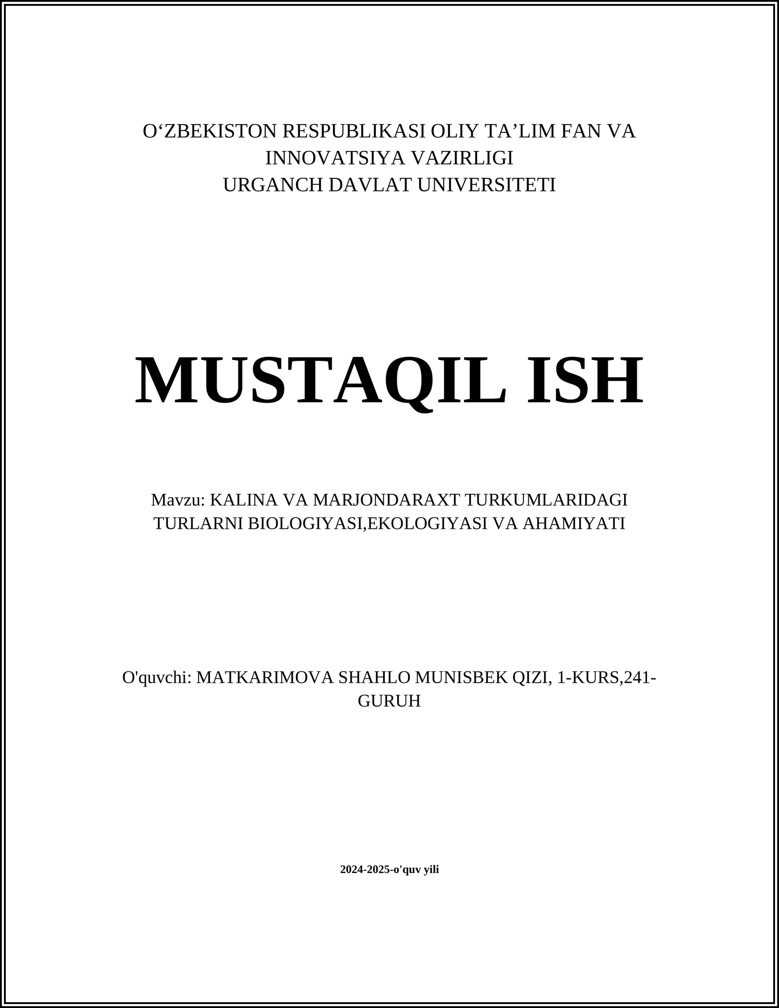 KALINA VA MARJONDARAXT TURKUMLARIDAGI TURLARNI BIOLOGIYASI,EKOLOGIYASI VA AHAMIYATI