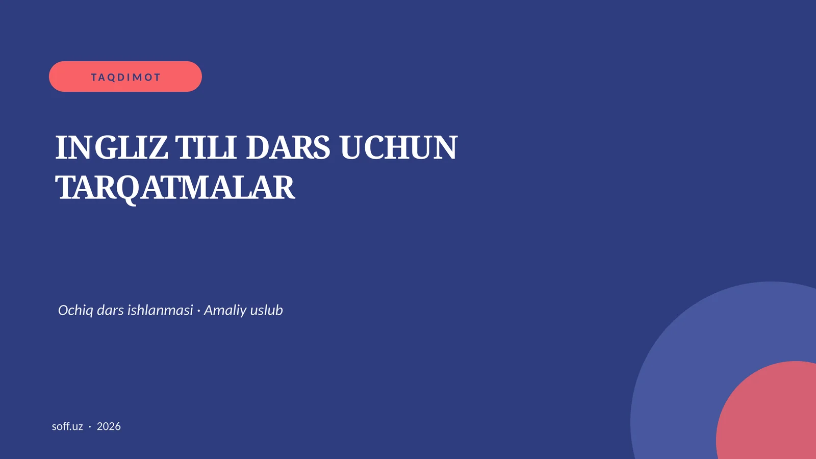 INGLIZ TILI DARS UCHUN TARQATMALAR