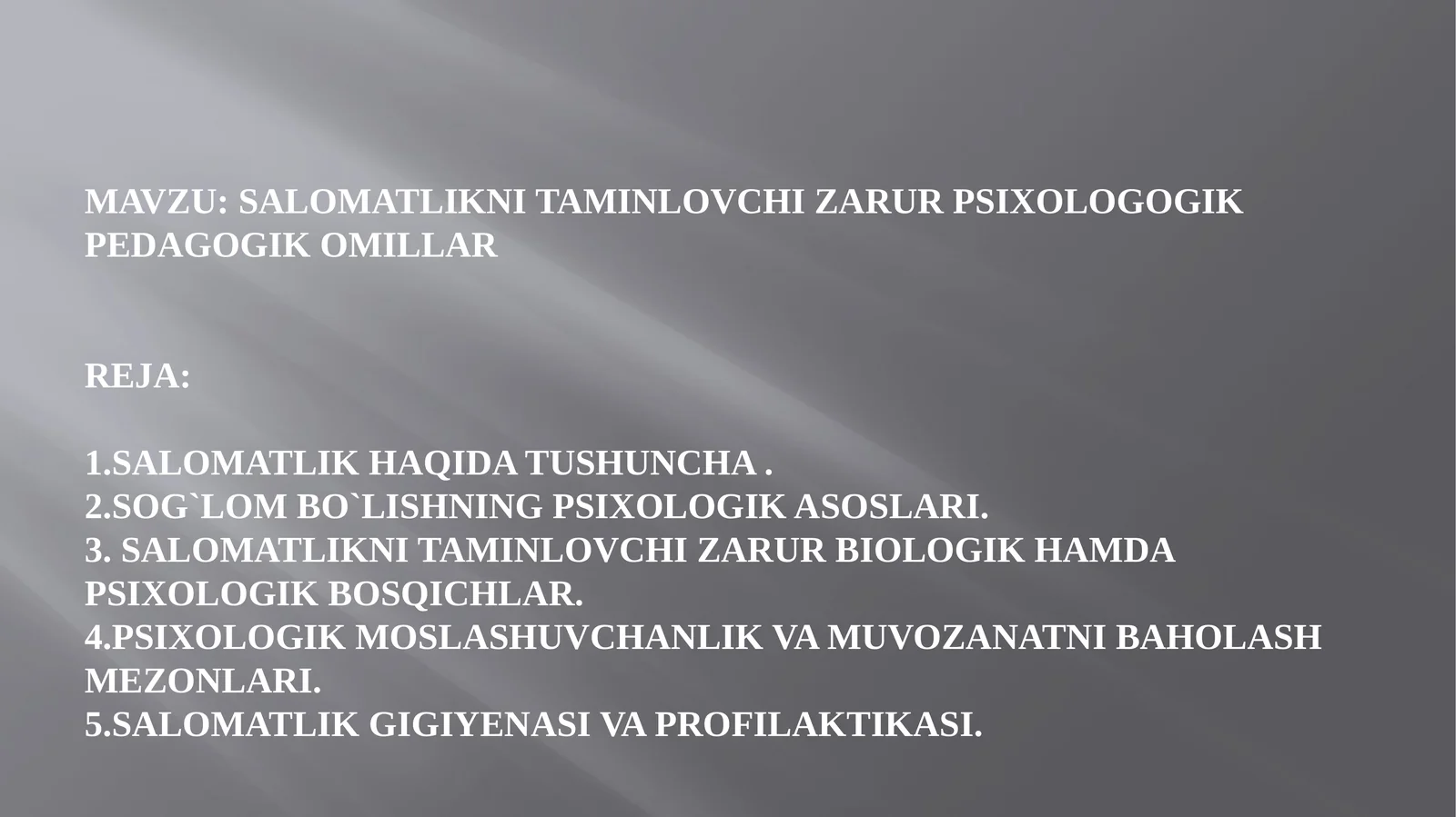 Salomatlikni ta'minlovchi zarur psixologik-pedagogik omillar