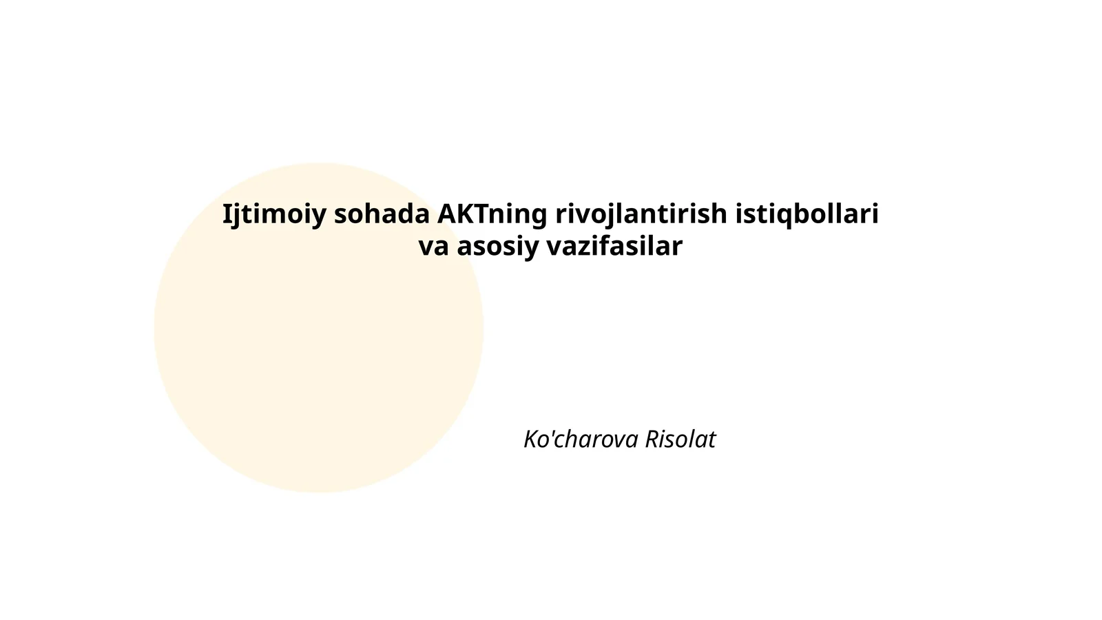 Ijtimoiy sohada AKTning rivojlantirish istiqbollari va asosiy vazifasilar