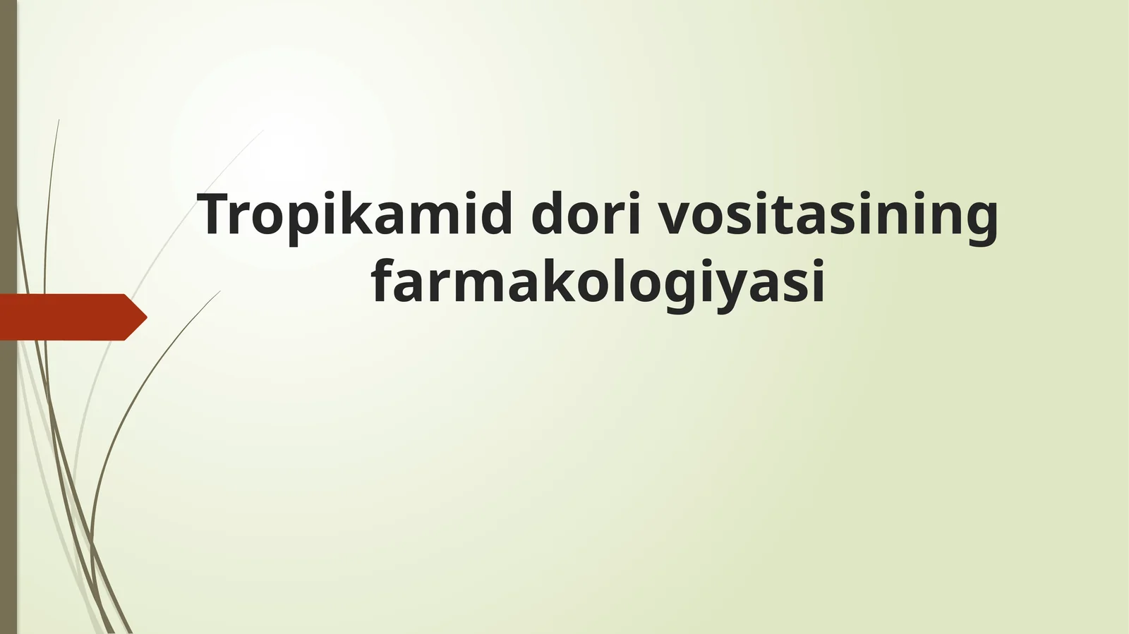 Tropikamid dori vositasining farmakologiyasi