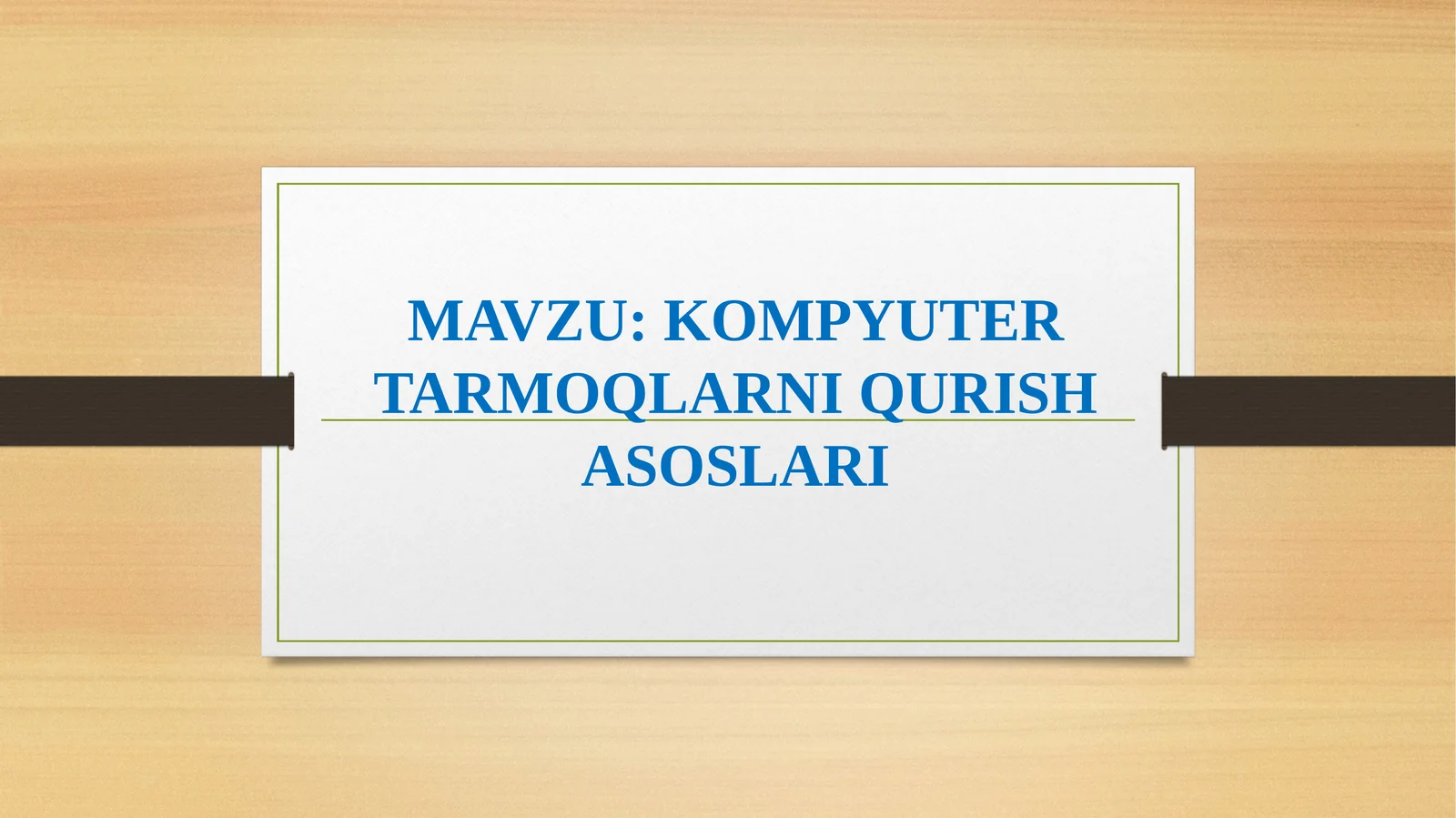 KOMPYUTERTARMOQLARNI QURISH ASOSLARI