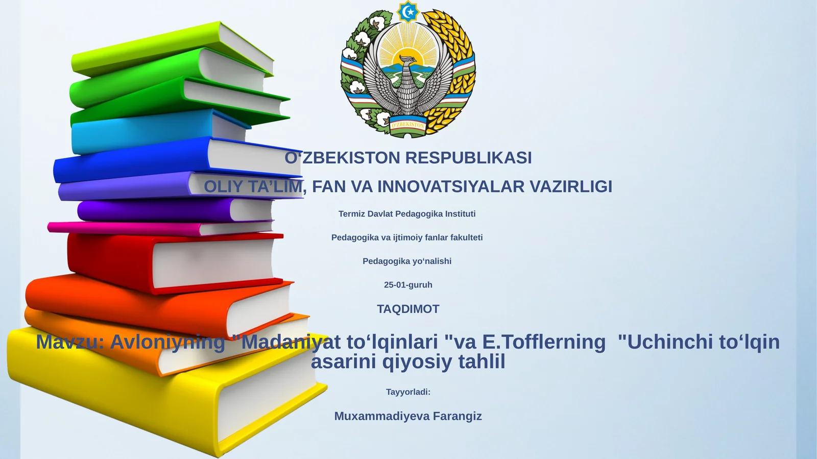 Avloniyning "Madaniyat toʻlqinlari "va E.Tofflerning "Uchinchi toʻlqin asarini qiyosiy tahlil