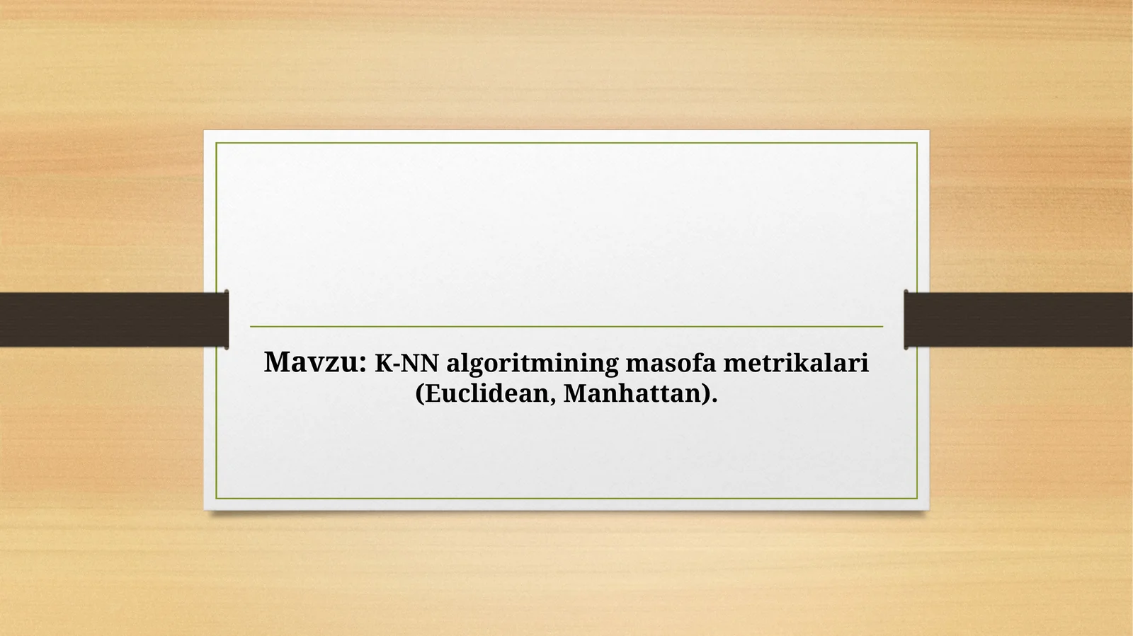 K-NN algoritmining masofa metrikalari (Euclidean, Manhattan)