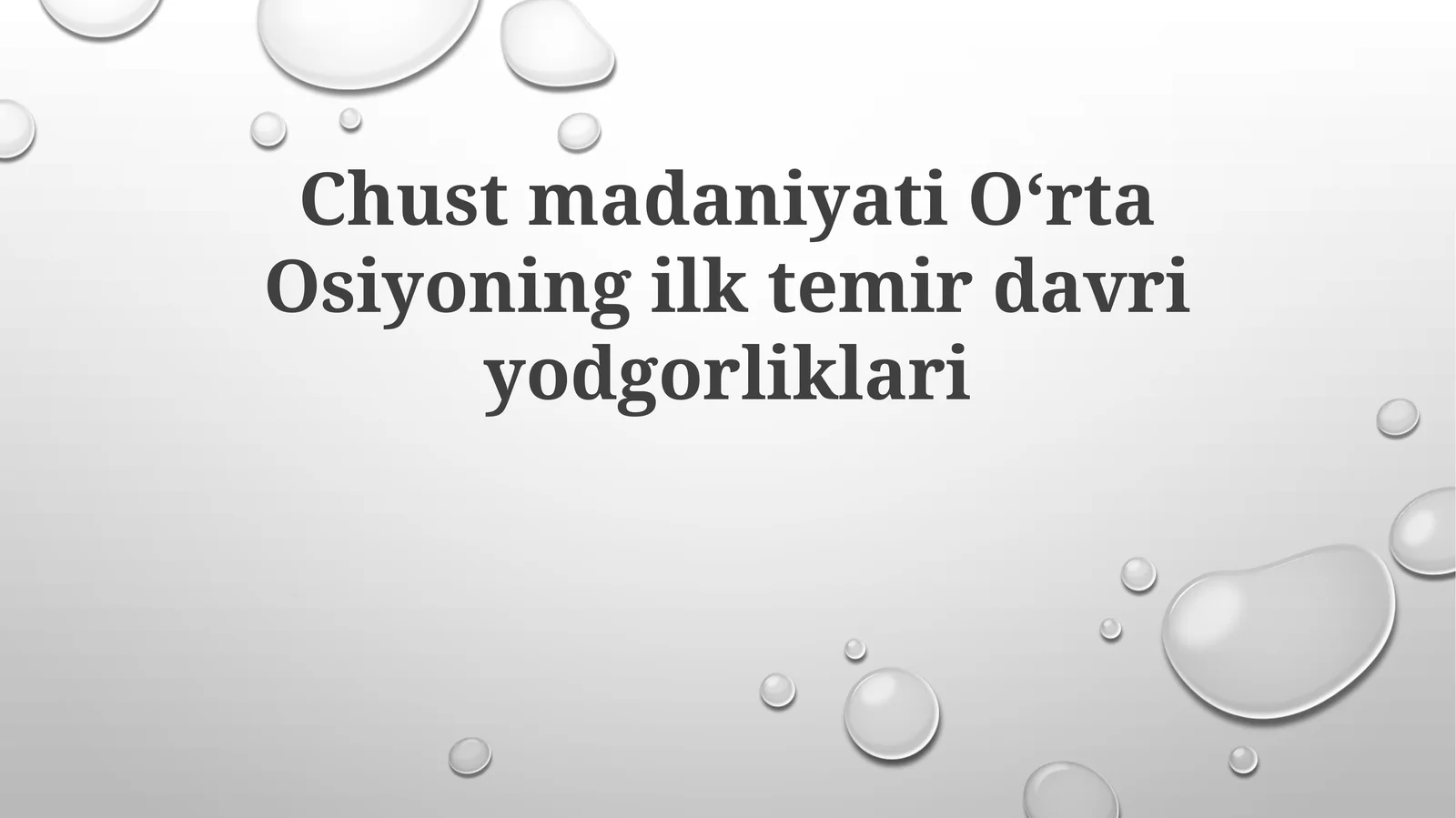 ChustmadaniyatiOʻrtaOsiyoningilktemirdavriyodgorliklari