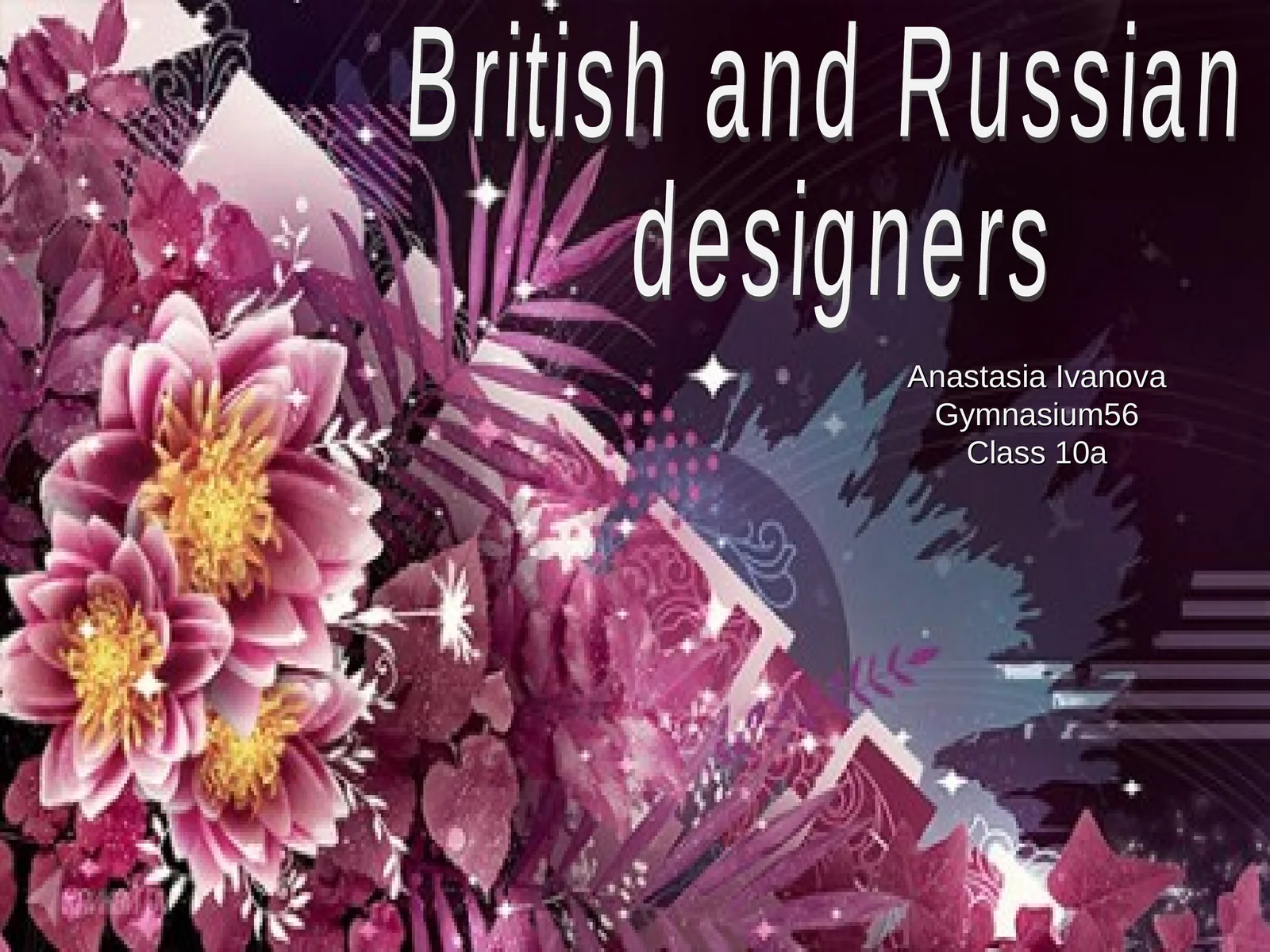 British and Russian designers