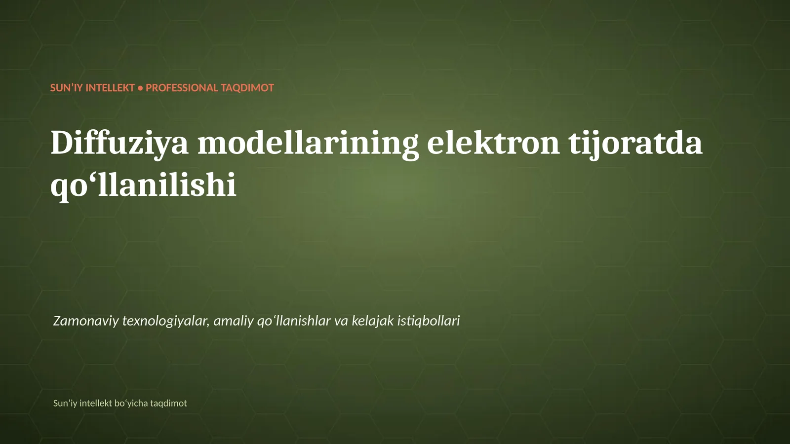 SUNʼIY INTELLEKT • PROFESSIONAL TAQDIMOT