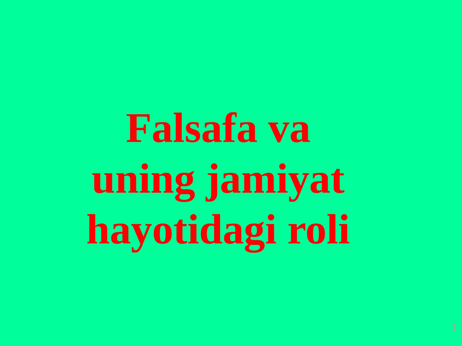 Fаlsаfа va uning jamiyat hayotidagi roli