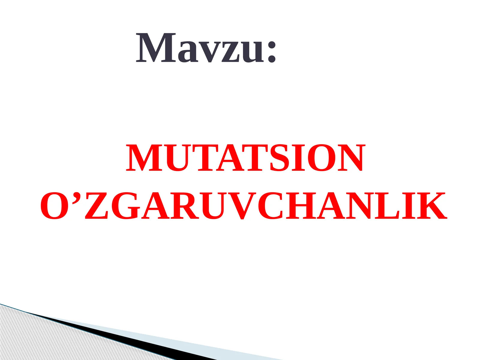 MUTATSION O’ZGARUVCHANLIK