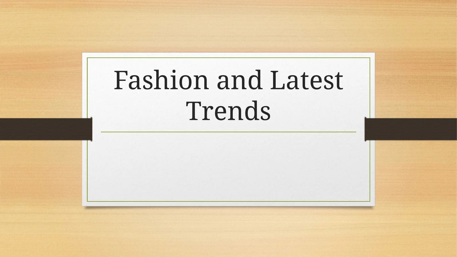 Fashion and Latest Trends