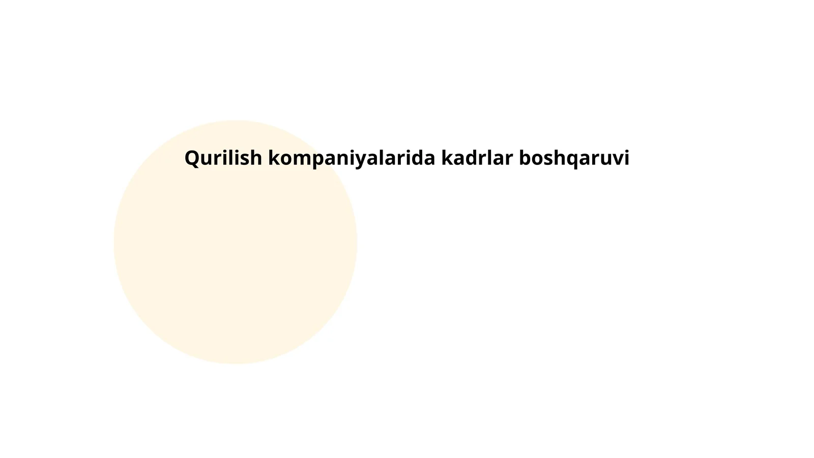 Qurilish kompaniyalarida kadrlar boshqaruvi