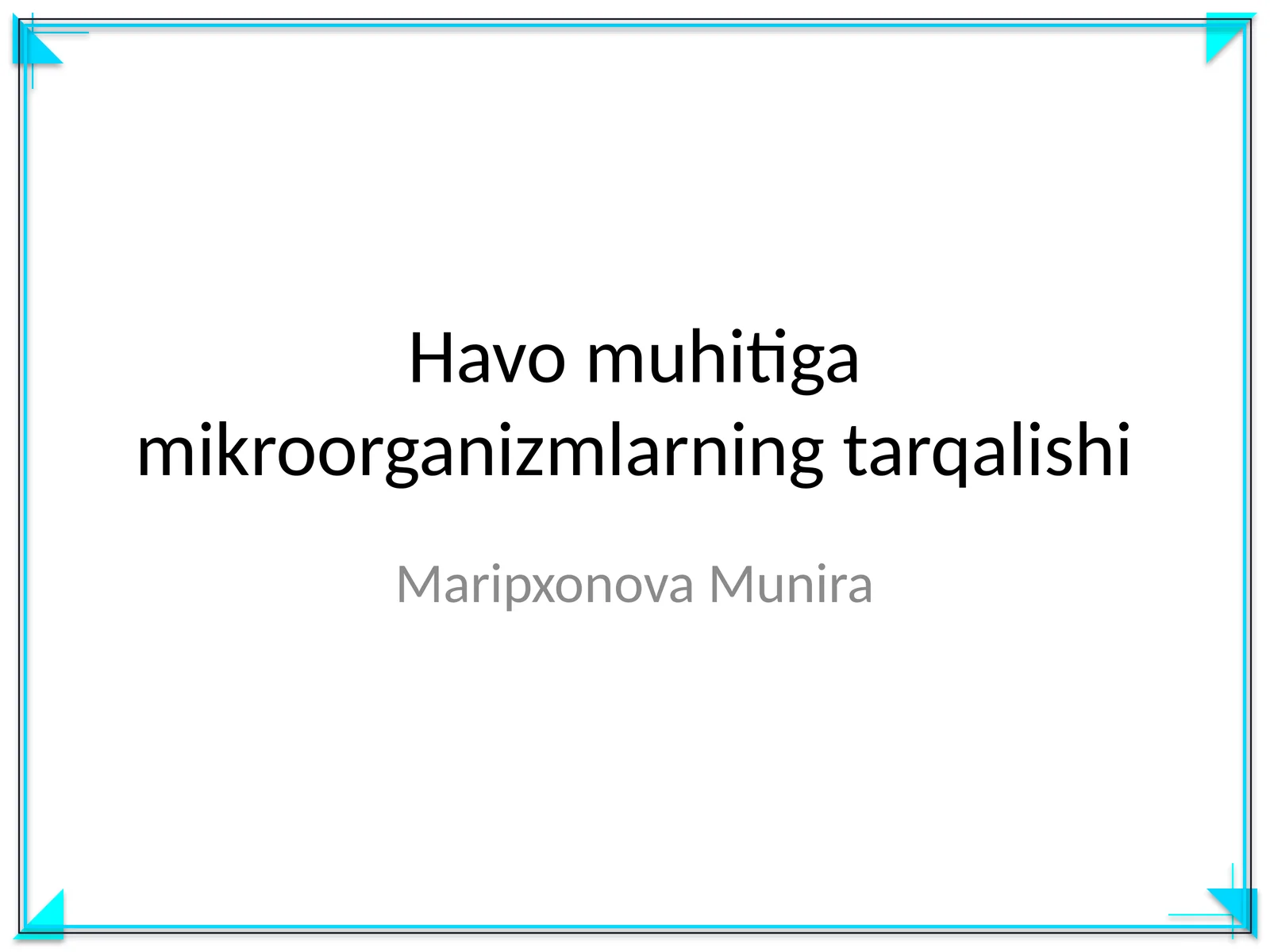 Havo muhitiga mikroorganizmlarning tarqalishi