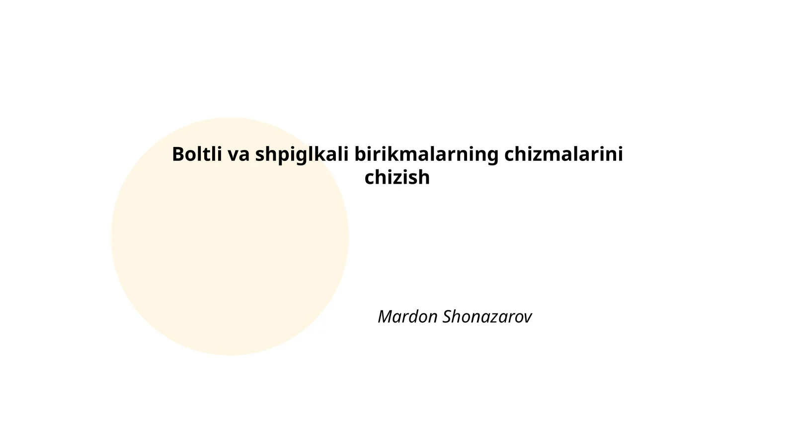 Boltli va shpiglkali birikmalarning chizmalarini chizish