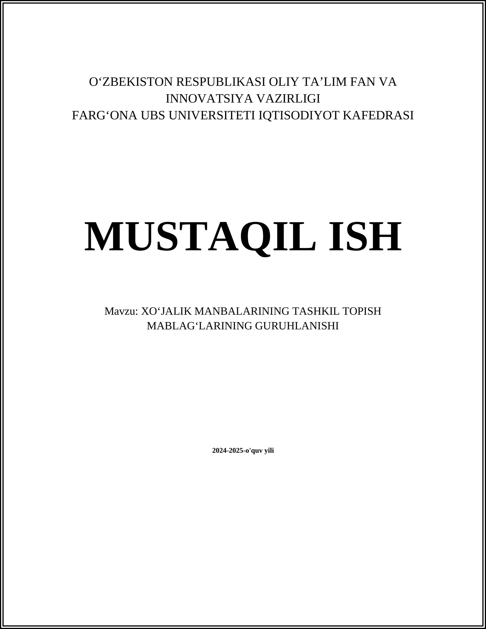 XOʻJALIK MANBALARINING TASHKIL TOPISH MABLAGʻLARINING GURUHLANISHI